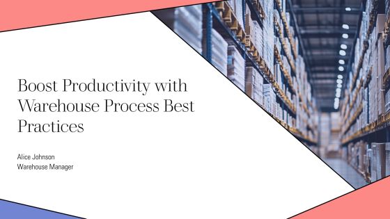 Boost Productivity With Warehouse Process Best Practices PPT Example AT