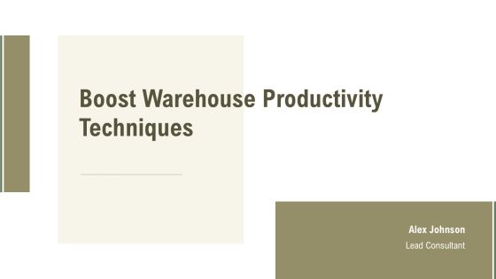 Boost Warehouse Productivity Techniques PPT Sample AT