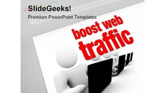 Boost Web Traffic Internet PowerPoint Templates And PowerPoint Backgrounds 0511