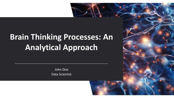 Brain Thinking Processes An Analytical Approach PPT Information AT
