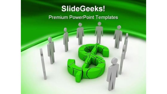 Broken Dollar Finance PowerPoint Themes And PowerPoint Slides 0211