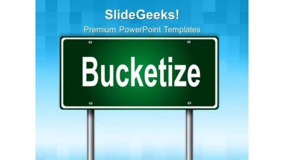 Bucketize Signpost Metaphor PowerPoint Templates And PowerPoint Themes 0312