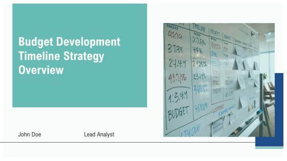 Budget Development Timeline Strategy Overview PPT Example AT