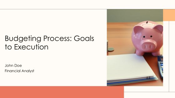 Budgeting Process Goals To Execution PPT Outline AT