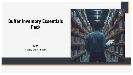 Buffer Inventory Essentials Pack PPT Demonstration AT