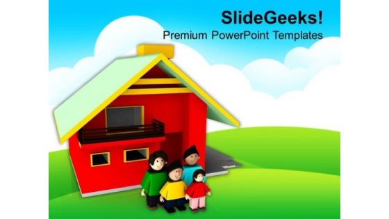 Build A Dream Home For Your Family PowerPoint Templates Ppt Backgrounds For Slides 0713 Build A Dream Home For Your Family PowerPoint Templates Ppt Backgrounds For Slides 0713