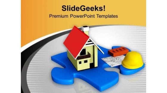 Build A Right House PowerPoint Templates Ppt Backgrounds For Slides 0713