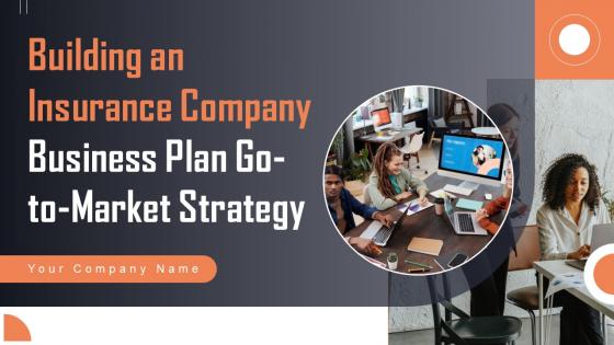 Building An Insurance Company Business Plan Go To Market Strategy