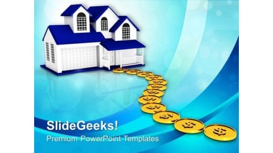 Building Path To Home With Dollar Coins PowerPoint Templates Ppt Backgrounds For Slides 0113