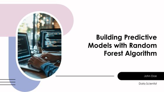 Building Predictive Models With Random Forest Algorithm PPT Example AT
