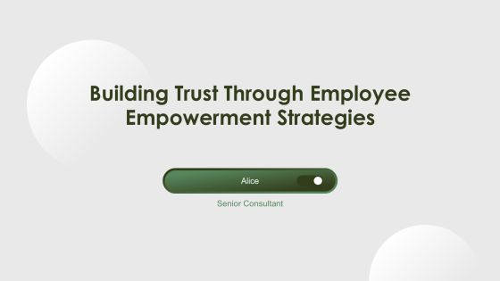 Building Trust Through Employee Empowerment Strategies PPT Structure AT