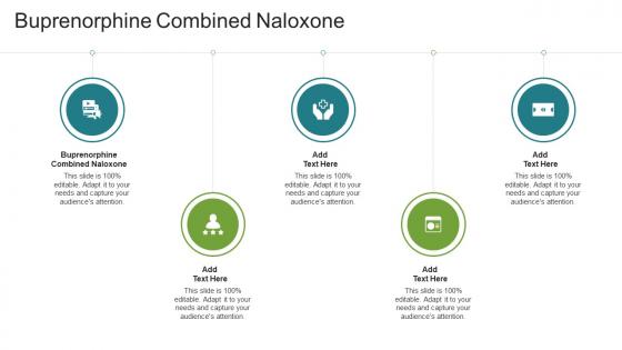 Buprenorphine Combined Naloxone In Powerpoint And Google Slides Cpb