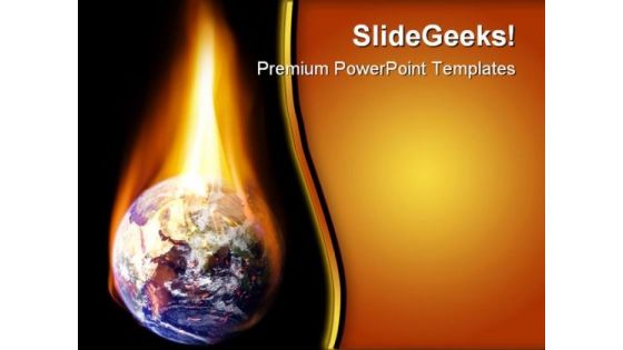 Burning Earth Metaphor PowerPoint Themes And PowerPoint Slides 0411