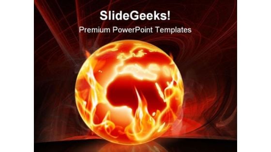 Burning World Globe PowerPoint Templates And PowerPoint Backgrounds 0411