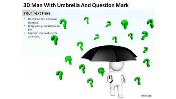 Business Activity Diagram 3d Person With Umbrella Green And Question Mark PowerPoint Slides