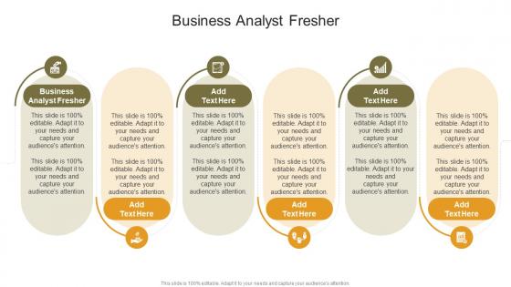 Business Analyst Fresher In Powerpoint And Google Slides Cpb