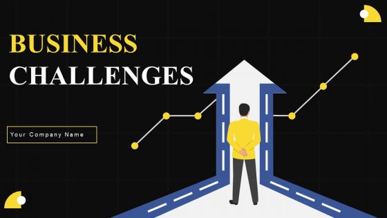 Business Challenges Ppt Powerpoint Presentation Complete Deck With Slides