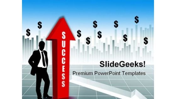 Business Concept With Dollars Success PowerPoint Templates And PowerPoint Backgrounds 0511