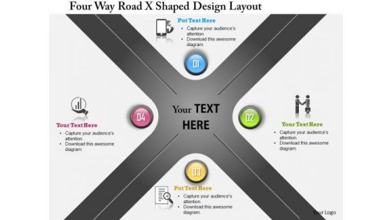 Business Daigram Four Way Road X Shape Design Layout Presentation Templets