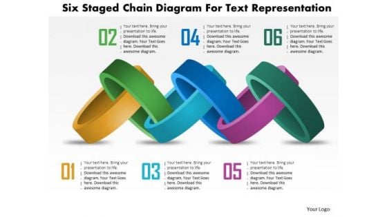 Business Daigram Six Staged Chain Diagram For Text Representation Presentation Templets