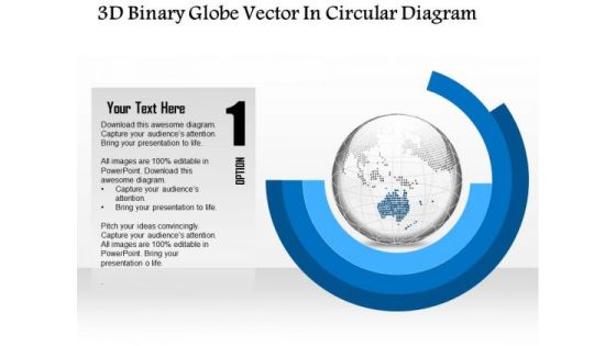 Business Diagram 3d Binary Globe Vector In Circular Diagram Presentation Template