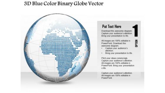 Business Diagram 3d Blue Color Binary Globe Vector Presentation Template