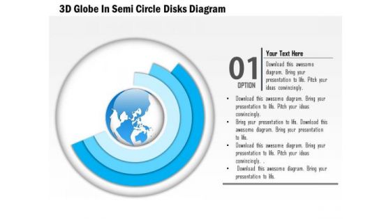 Business Diagram 3d Globe In Semi Circle Disks Diagram Presentation Template