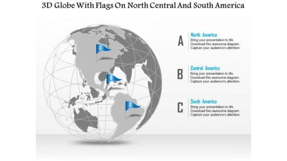 Business Diagram 3d Globe With Flags On North Central And South America Presentation Template