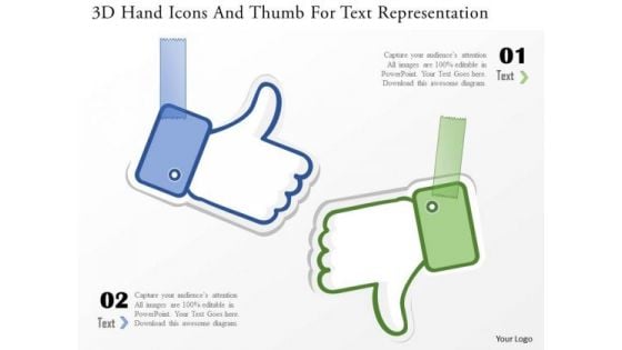 Business Diagram 3d Hand Icons And Thumb For Text Representation PowerPoint Template