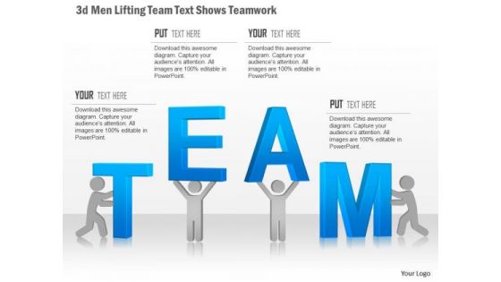 Business Diagram 3d Men Lifting Team Text Shows Teamwork Presentation Template