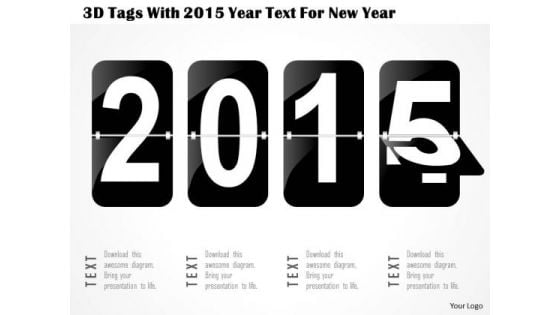 Business Diagram 3d Tags With 2015 Year Text For New Year Presentation Template