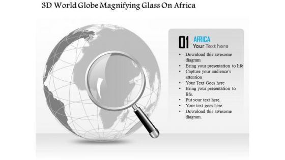 Business Diagram 3d World Globe Magnifying Glass On Africa Presentation Template