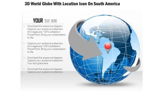 Business Diagram 3d World Globe With Location Icon On South America Presentation Template