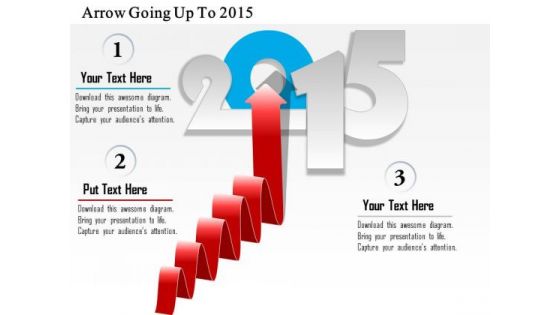 Business Diagram Arrow Going Up To 2015 PowerPoint Template