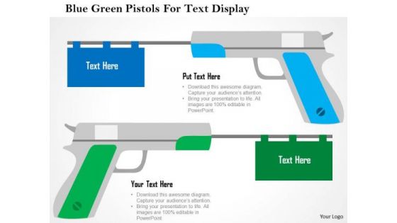 Business Diagram Blue Green Pistols For Text Display Presentation Template