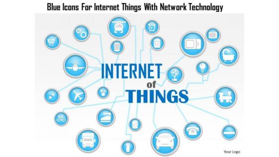 Business Diagram Blue Icons For Internet Things With Network Technology Presentation Template