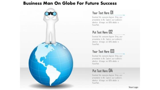 Business Diagram Business Man On Globe For Future Success Presentation Template