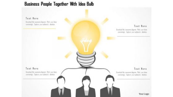 Business Diagram Business People Together With Idea Bulb Presentation Template