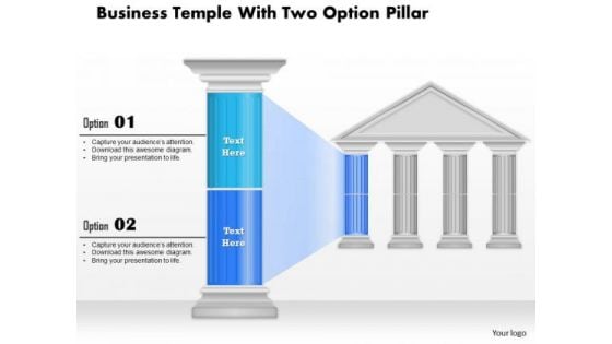 Business Diagram Business Temple With Two Option Pillar Presentation Template