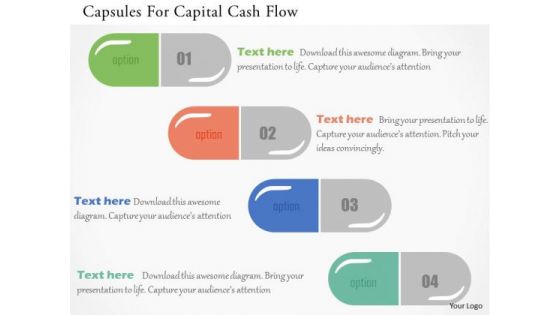 Business Diagram Capsules For Capital Cash Flow Presentation Template