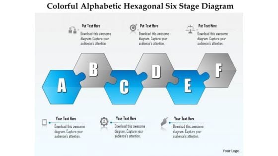 Business Diagram Colorful Alphabetic Hexagonal Six Stage Diagram Presentation Template
