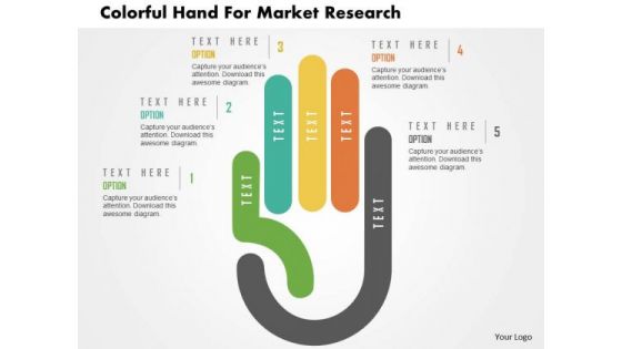 Business Diagram Colorful Hand For Market Research Presentation Template