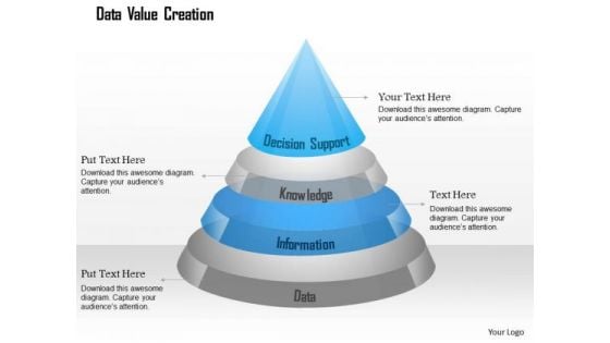 Business Diagram Data Value Creation Shown Using Pyramid Ppt Slide