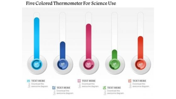 Business Diagram Five Colored Thermometer For Science Use Presentation Template