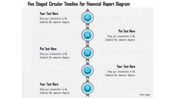 Business Diagram Five Staged Circular Timeline For Financial Report Diagram Presentation Template