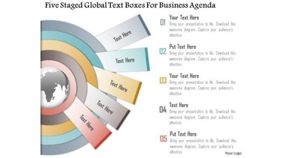 Business Diagram Five Staged Global Text Boxes For Business Agenda Presentation Template