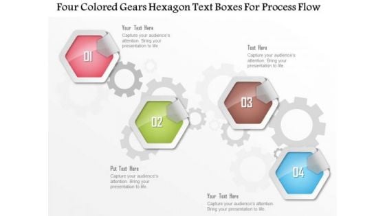 Business Diagram Four Colored Gears Hexagon Text Boxes For Process Flow Presentation Template