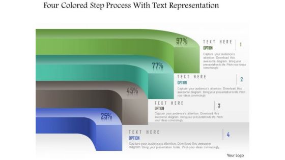 Business Diagram Four Colored Step Process With Text Representation PowerPoint Template