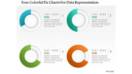 Business Diagram Four Colorful Pie Charts For Data Representation Presentation Template