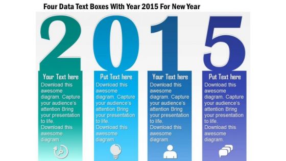 Business Diagram Four Data Text Boxes With Year 2015 For New Year Presentation Template